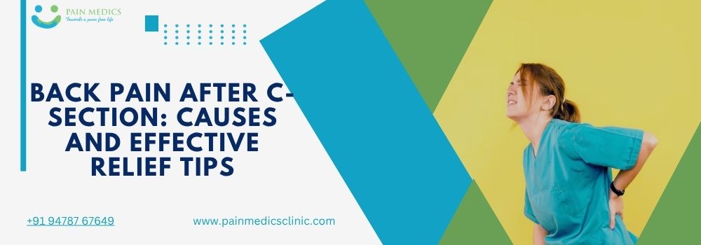 Back Pain After C-Section Causes and Effective Relief Tips