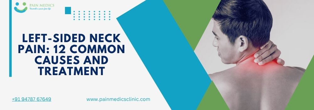 Left-Sided Neck Pain 12 Common Causes and Treatment