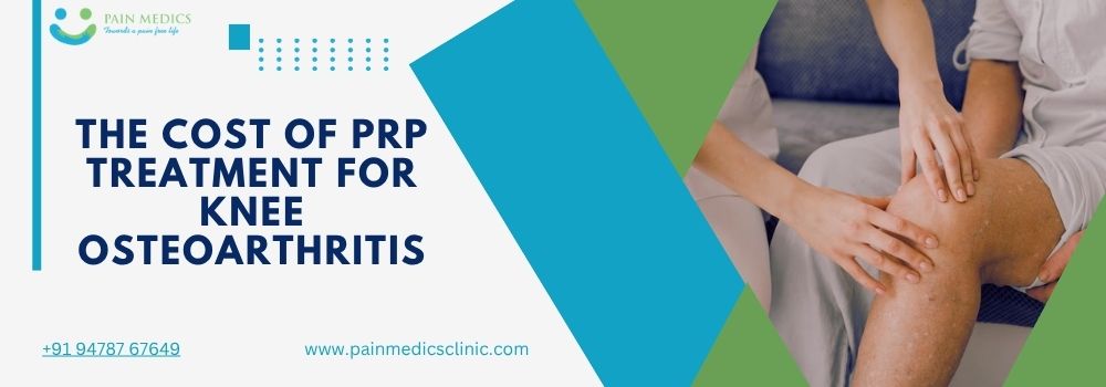 The Cost of PRP Treatment for Knee Osteoarthritis