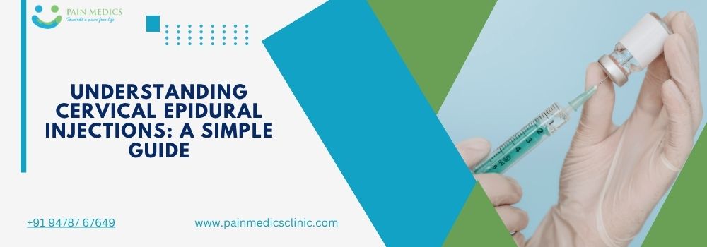 Understanding Cervical Epidural Injections A Simple Guide